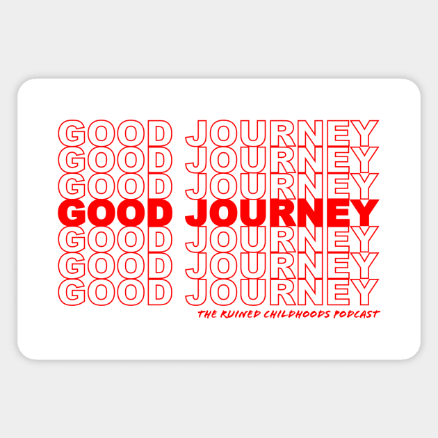 GOOD JOURNEY Sticker by Ruined Childhoods